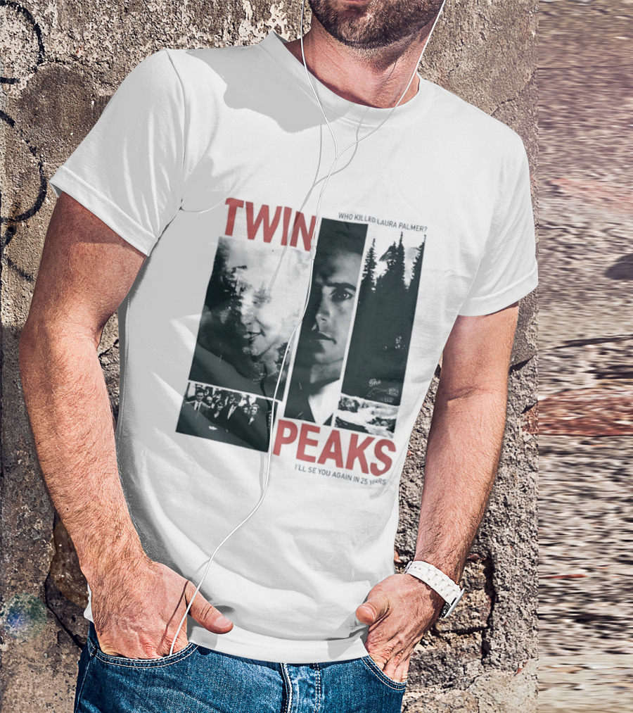 Twin Peaks Laura Palmer Dale Cooper Who Killed Laura Palmer I'll See You Again T-Shirt