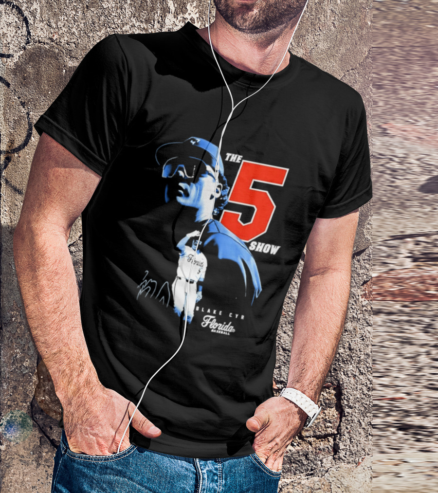 Blake Cyr The 5 Show Florida Baseball T-Shirt