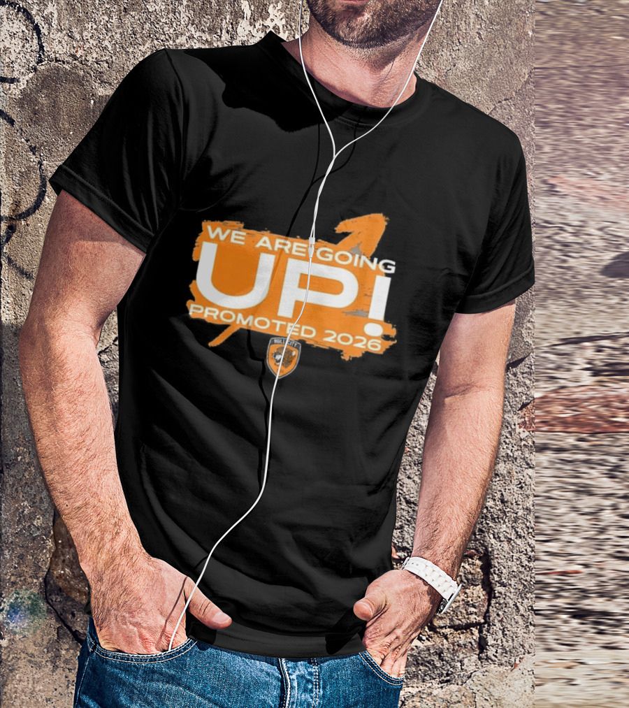 Hull City AFC We Are Going Up Promoted 2026 T-Shirt