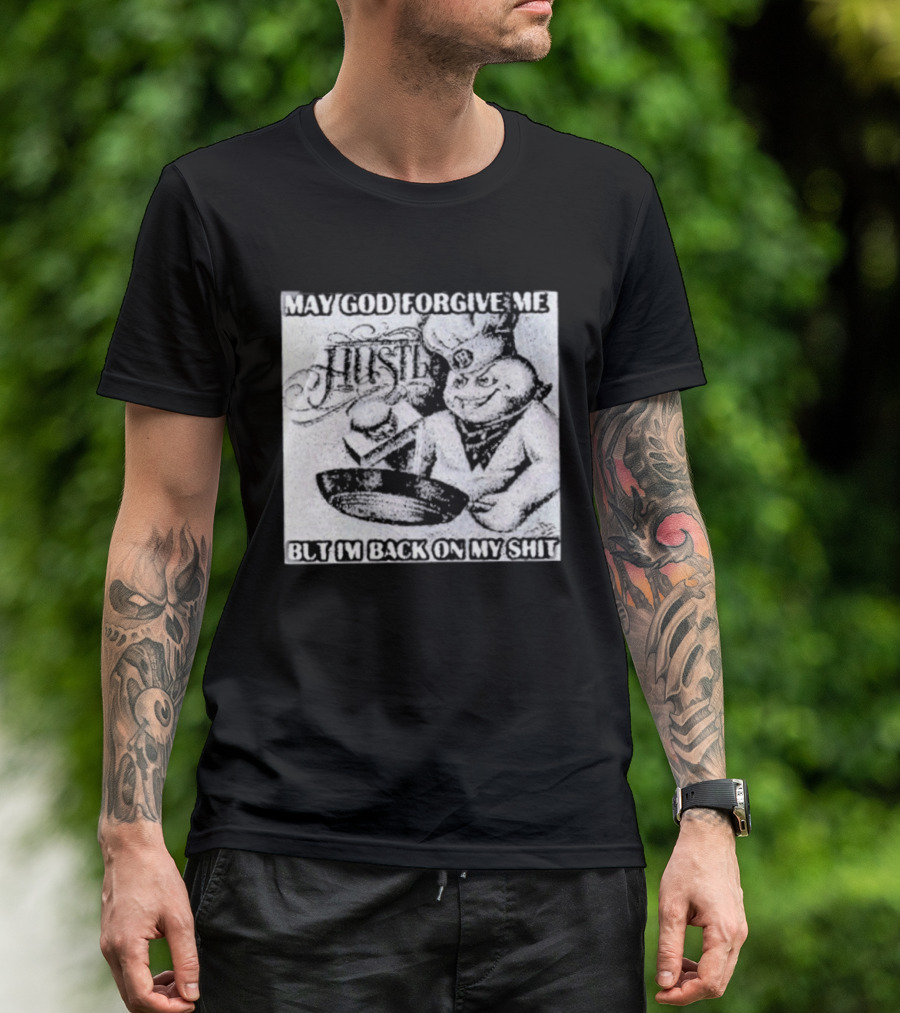 Hustle May God Forgive Me But I'm Back On My Shit Angelic Basketball Dunk T-Shirt