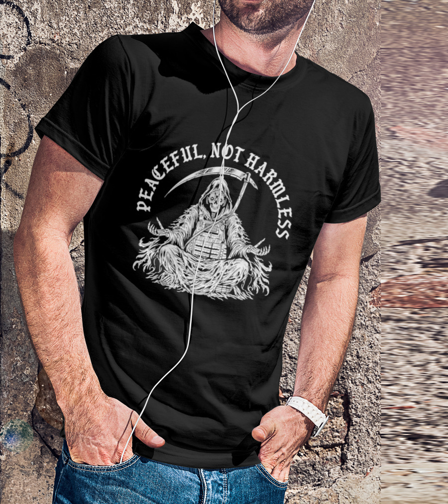 Peaceful Not Harmless Meditating Grim Reaper With Scythe T-Shirt