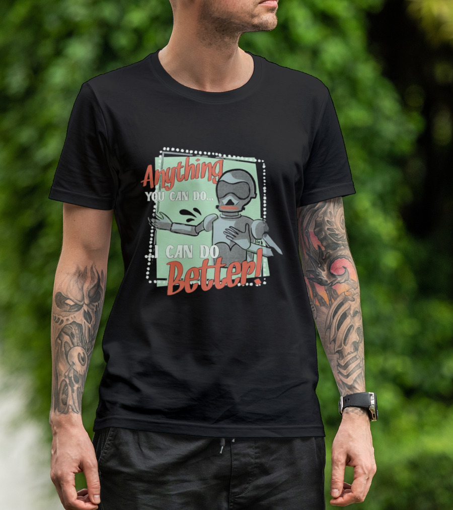 Robot Anything You Can Do I Can Do Better AI Humor T-Shirt