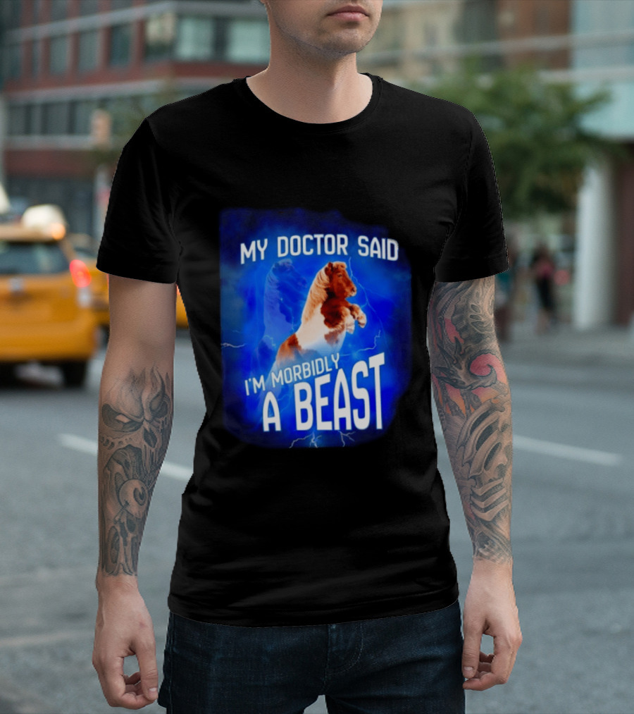 My Doctor Said I'm Morbidly A Beast Shetland Pony Lightning T-Shirt