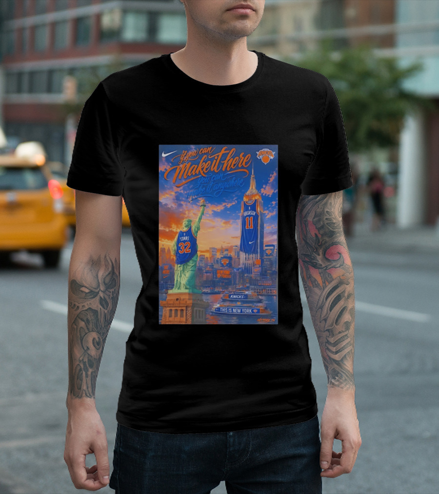 If You Can Make It Here New York Knicks Brunson Towns Jersey Landmark Skyline T-Shirt