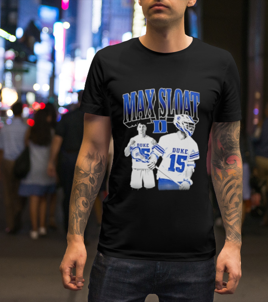 Max Sloat Duke Blue Devils Lacrosse Number 15 Sports Fan Gear T-Shirt