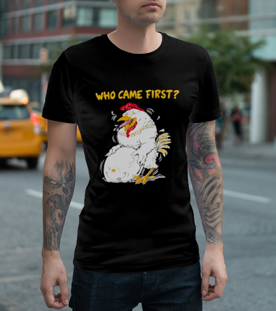 Who Came First Chicken And Egg Playful T-Shirt