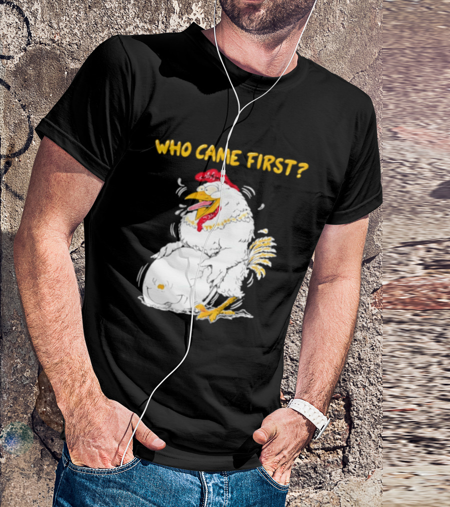 Who Came First Chicken And Egg Playful T-Shirt