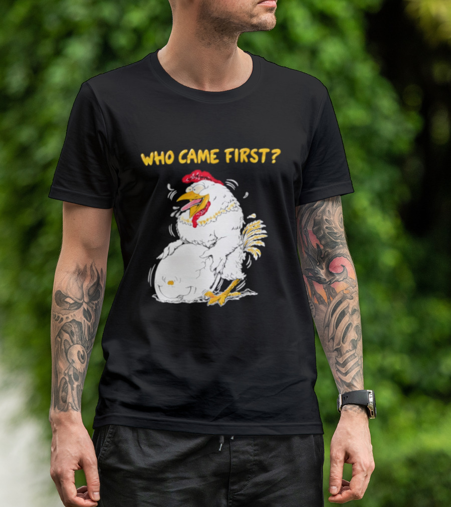 Who Came First Chicken And Egg Playful T-Shirt