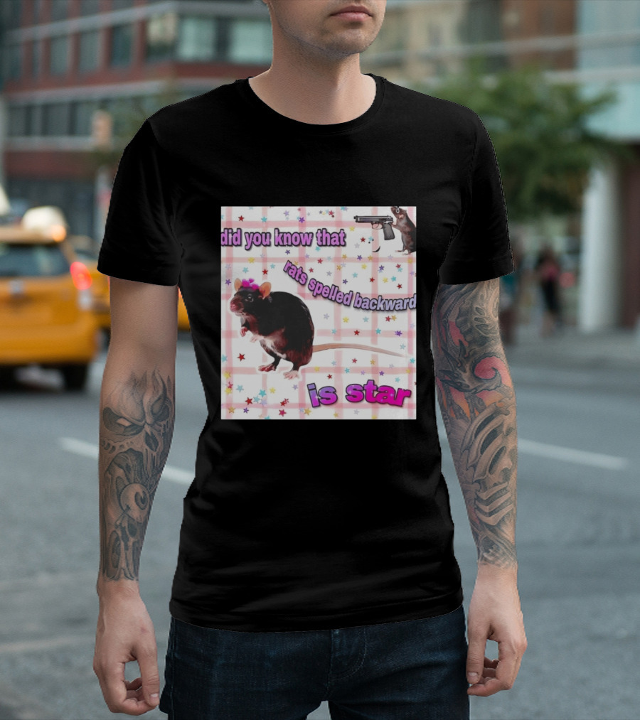 Did You Know That Rats Spelled Backward Is Star Rat With Gun And Stars T-Shirt