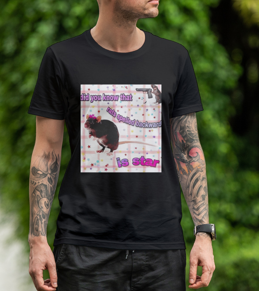 Did You Know That Rats Spelled Backward Is Star Rat With Gun And Stars T-Shirt