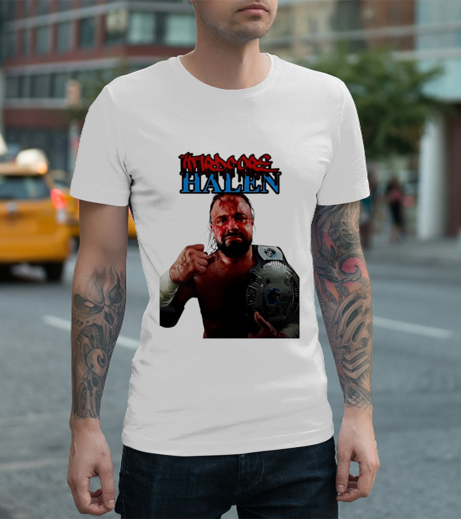 Hardcore Nick Halen Wrestling Champion With Belt T-Shirt