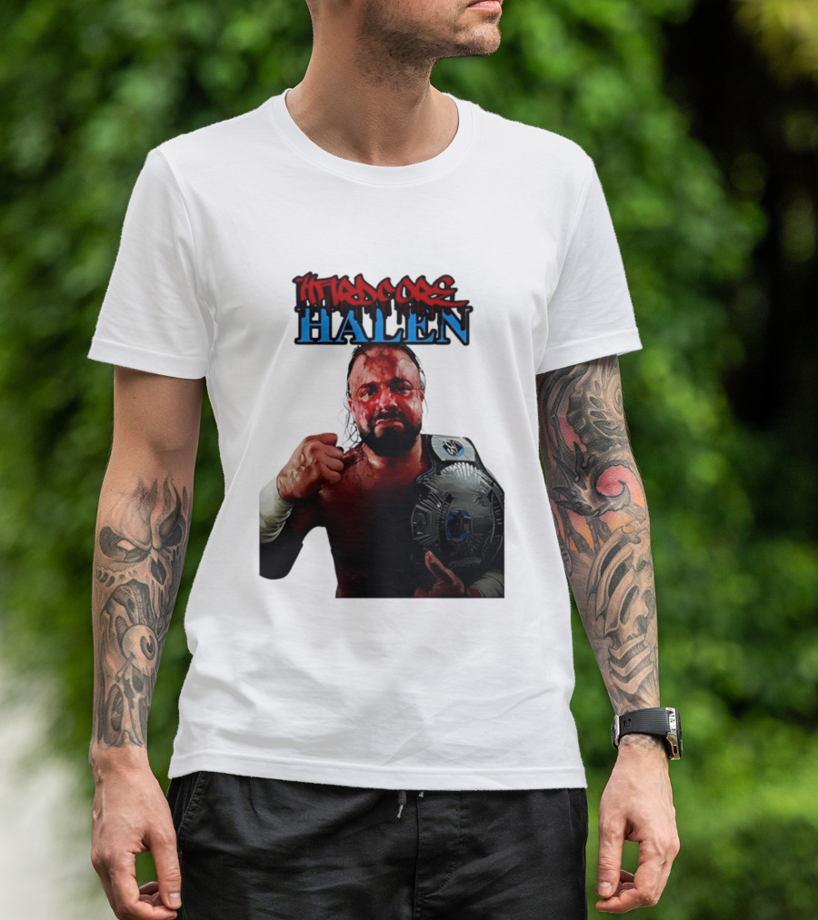 Hardcore Nick Halen Wrestling Champion With Belt T-Shirt