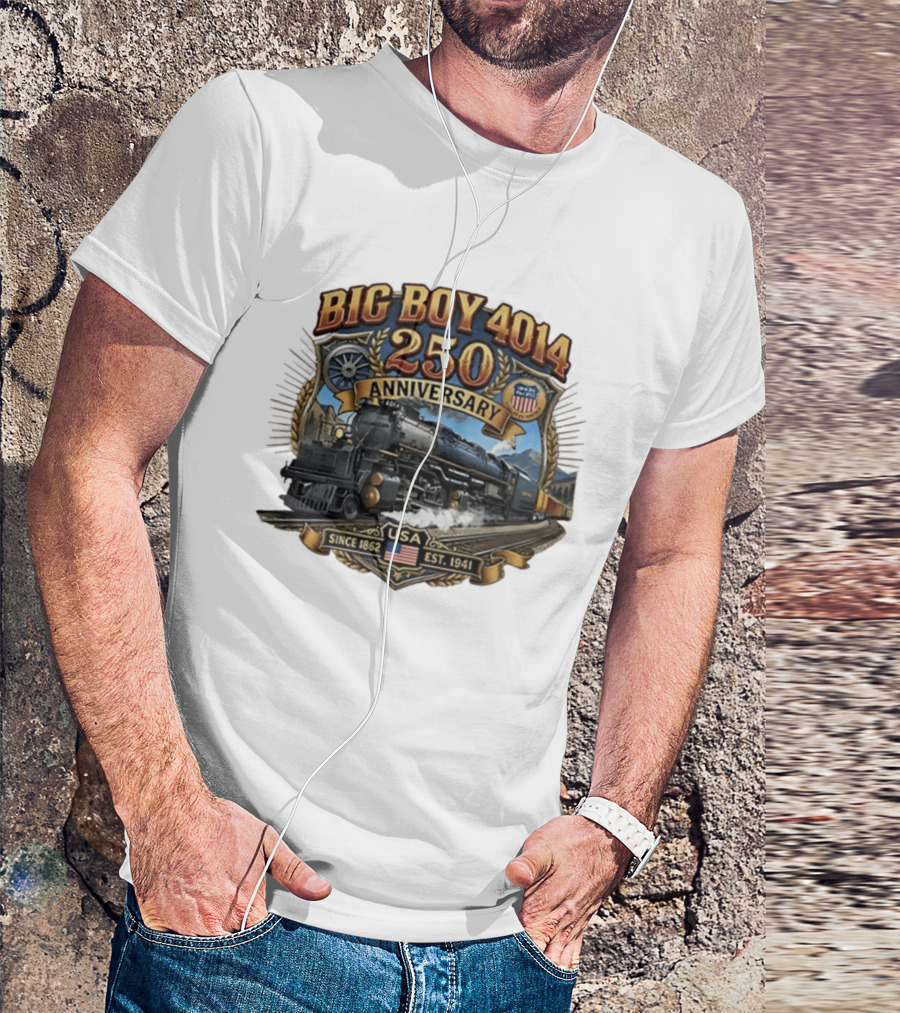 Big Boy 4014 Train USA Anniversary Since 1862 Est. 1941 T-Shirt