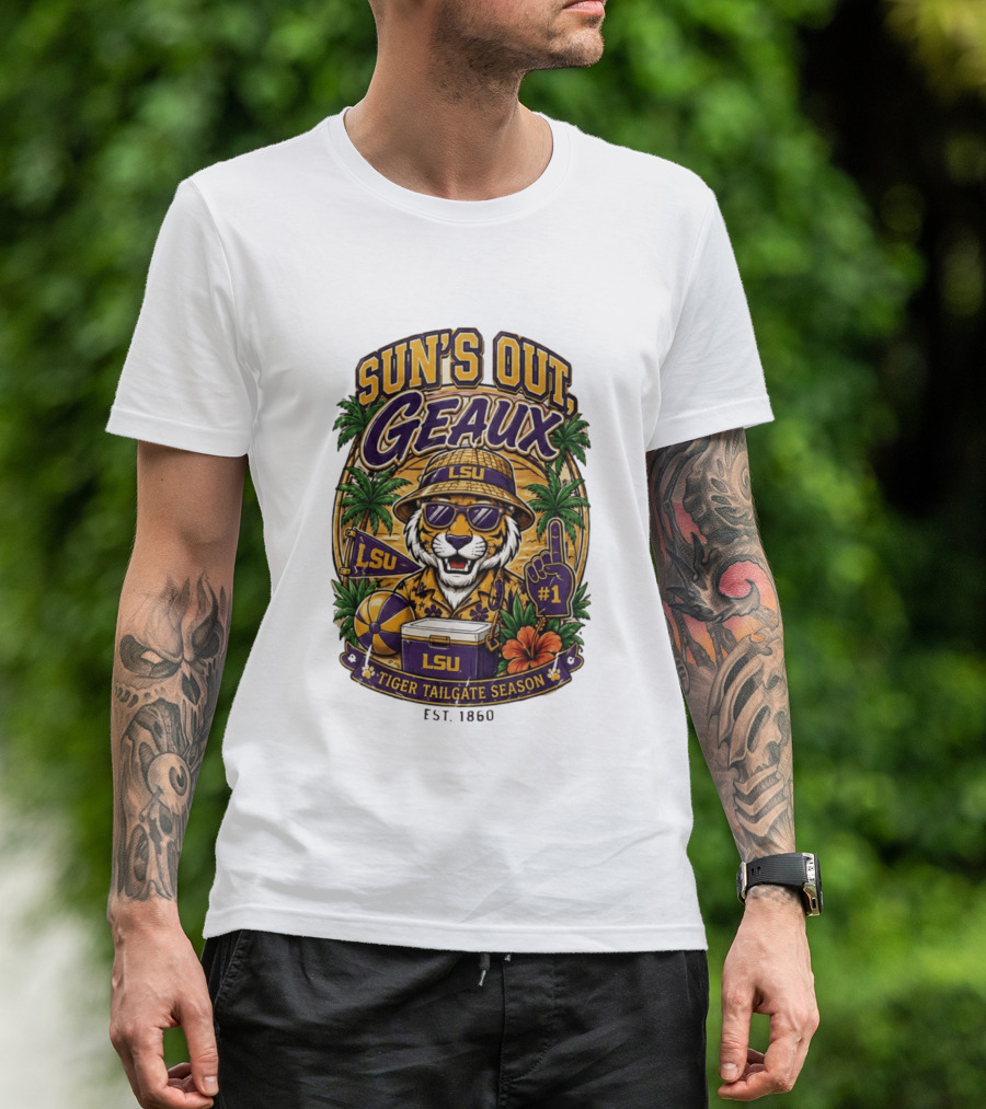 Sun's Out Geaux LSU Tiger Tailgate Season Est 1860 T-Shirt