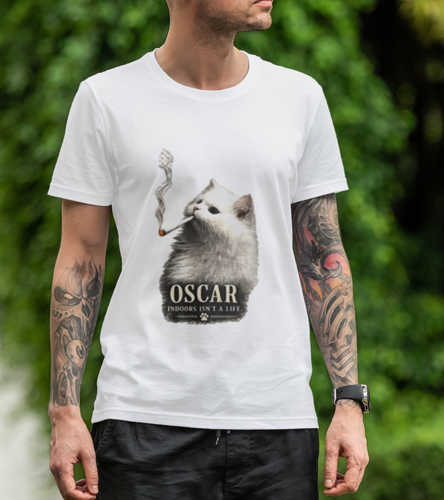 Oscar Indoors Isn't A Life Cat Smoking Cigarette T-Shirt