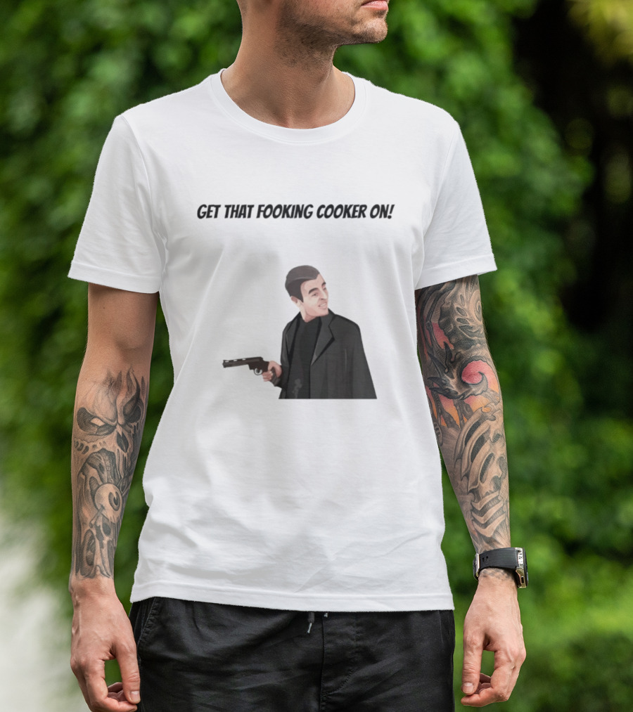 Max And Paddy Get That Fooking Cooker On Tony Soprano T-Shirt