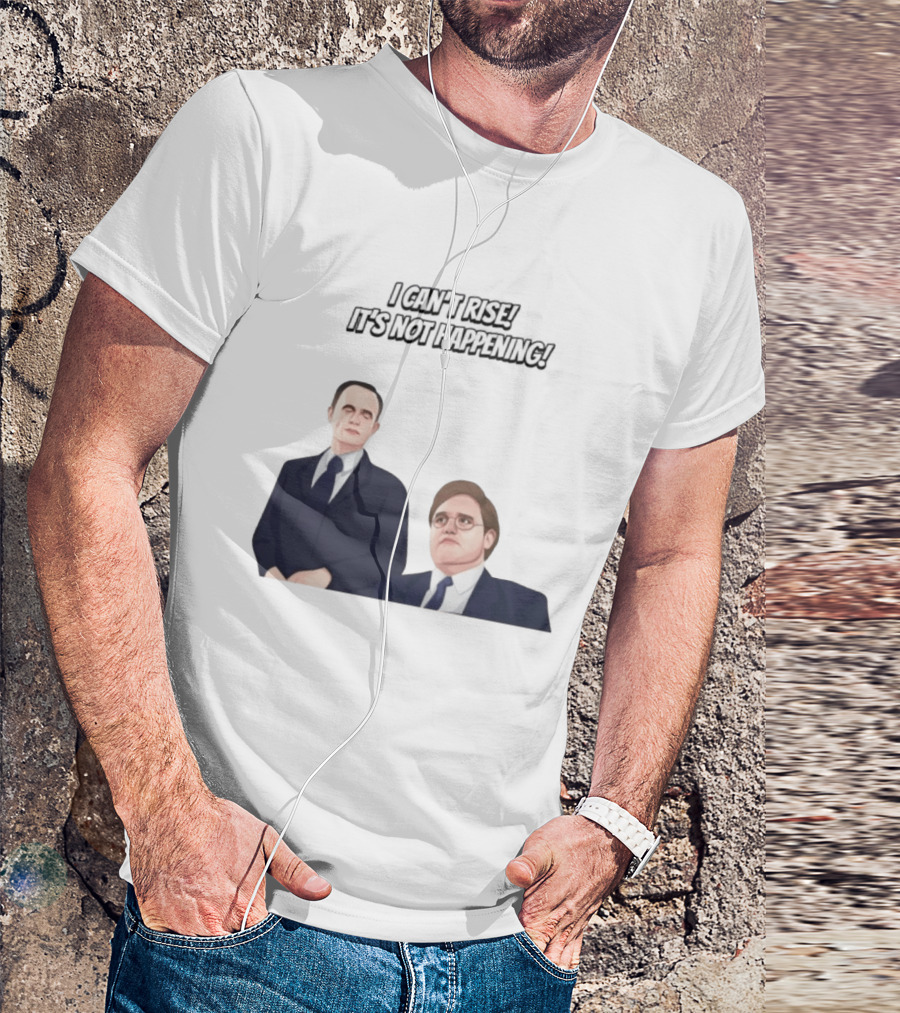 Max And Paddy I Cant Rise Its Not Happening T-Shirt
