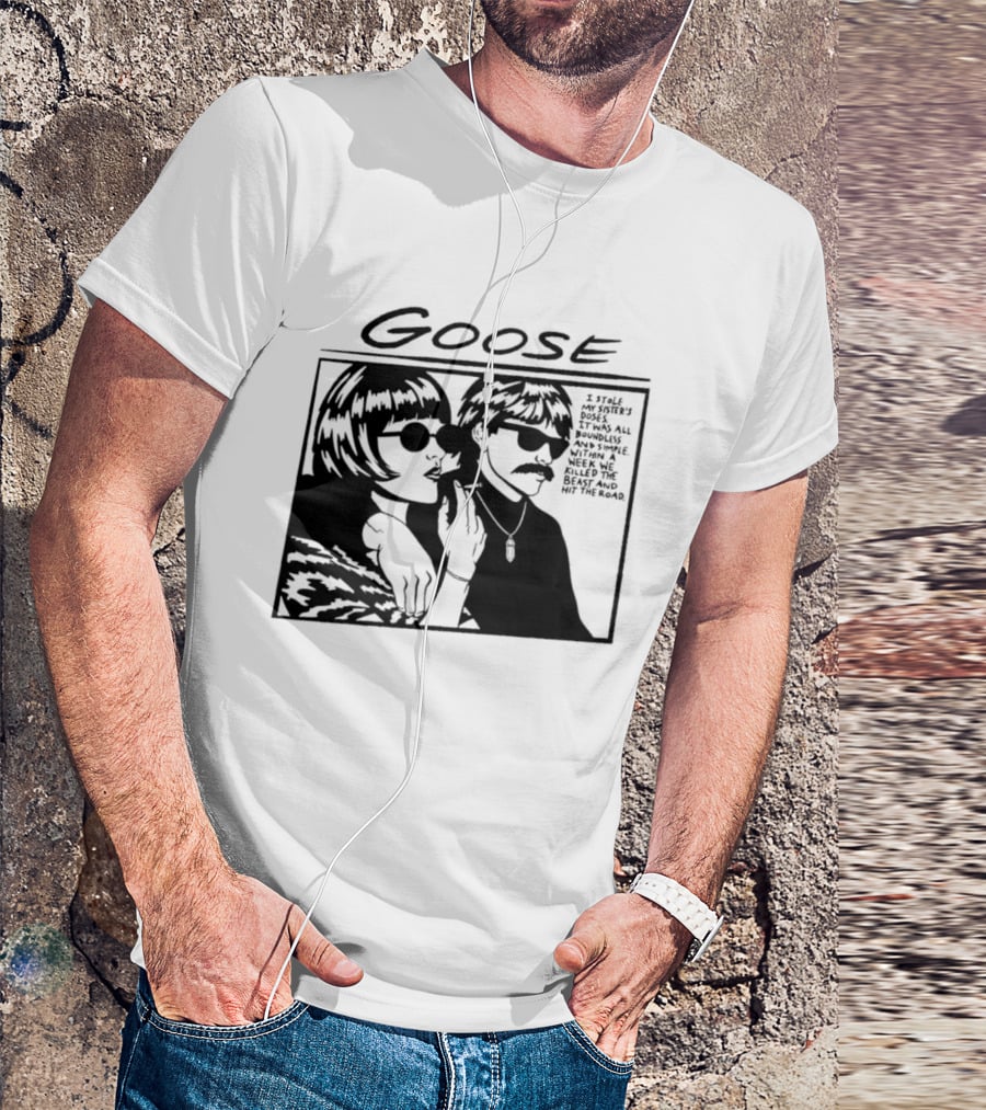 Goose I Stole My Sister's Doses Boundless Simple Week T-Shirt