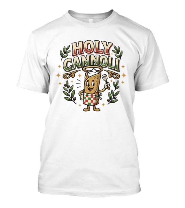 Holy Cannoli Cartoon Cannolo Chef Italian Food Fun T-Shirt