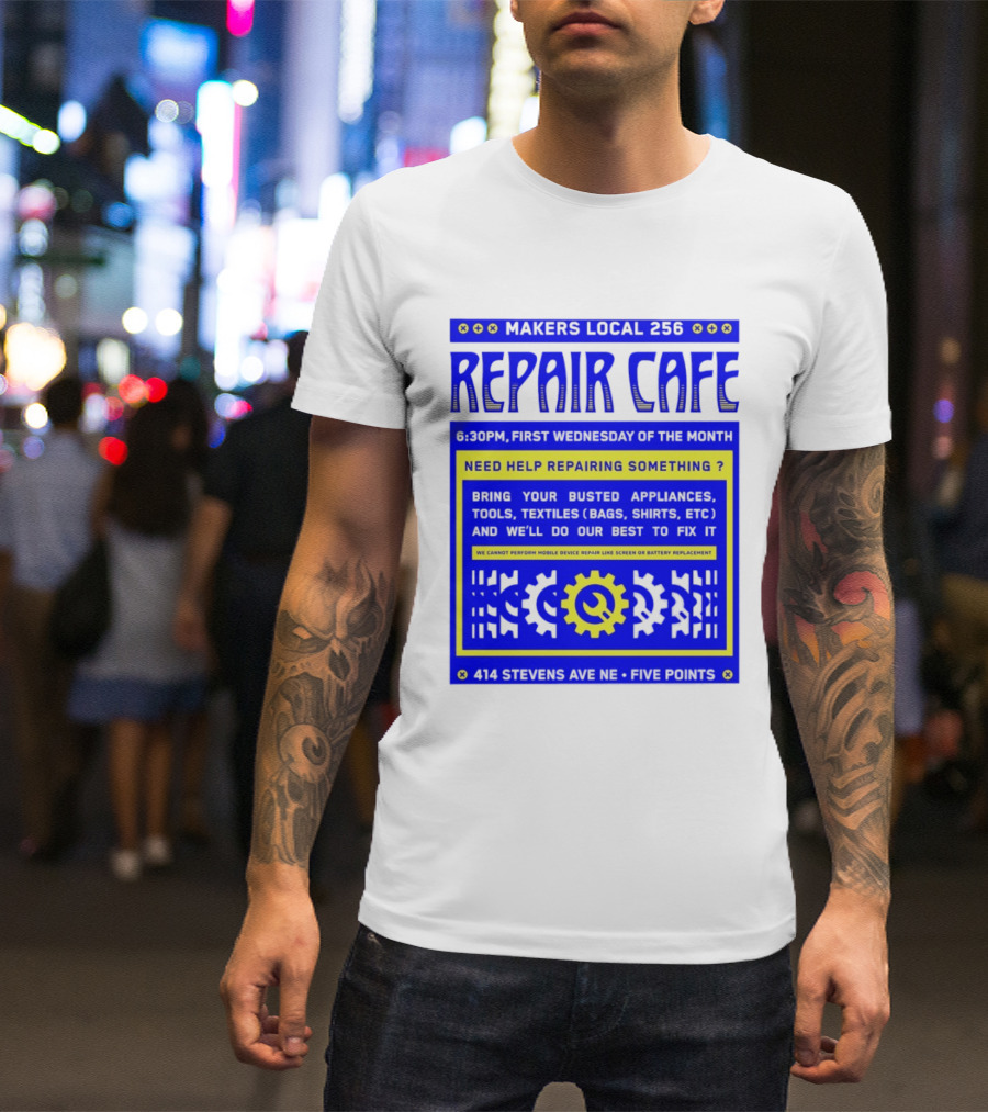Makers Local 256 Repair Cafe Need Help Repairing Something Wrench T-Shirt