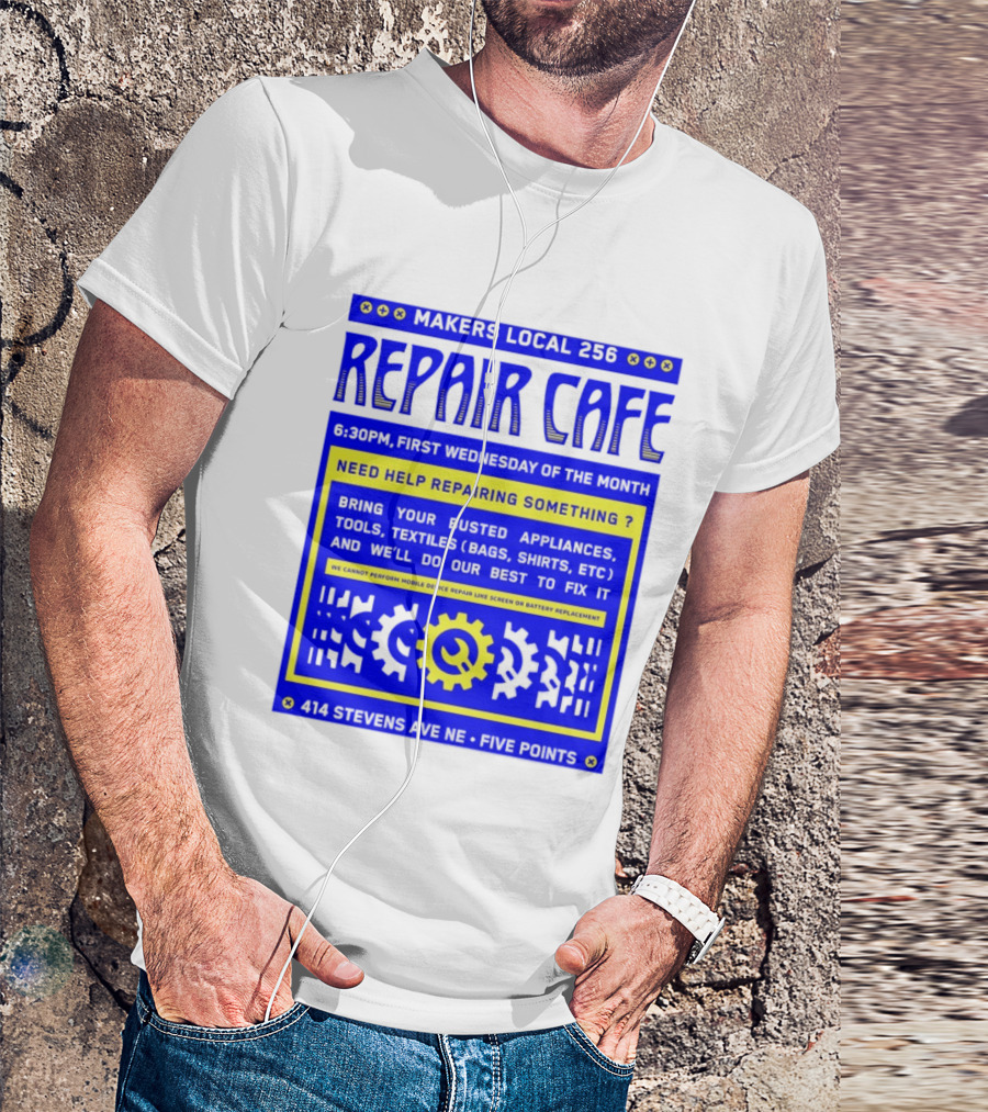Makers Local 256 Repair Cafe Need Help Repairing Something Wrench T-Shirt
