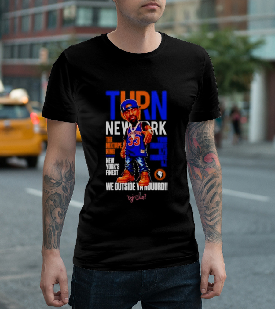 Turn New York Knicks DJ Clue We Outside 33 Jersey T-Shirt