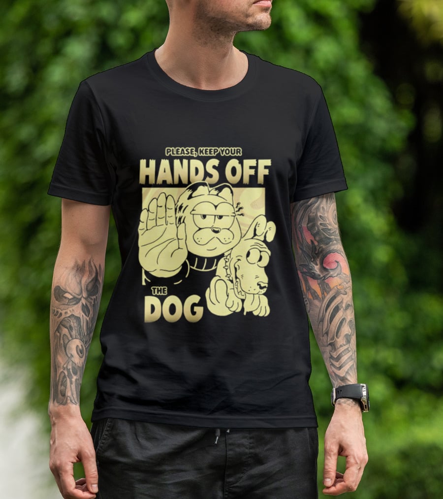 Please Keep Your Hands Off The Dog Odie T-Shirt