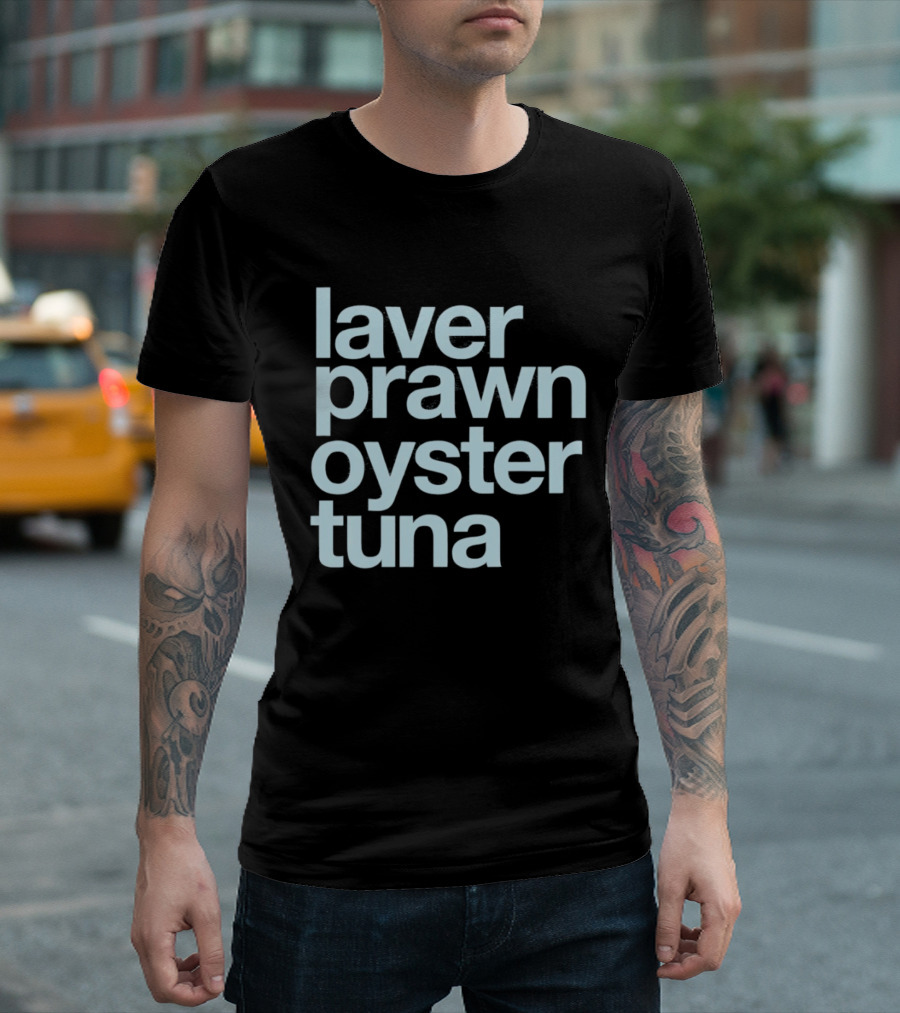 Laver Prawn Oyster Tuna Seafood Text Block T-Shirt