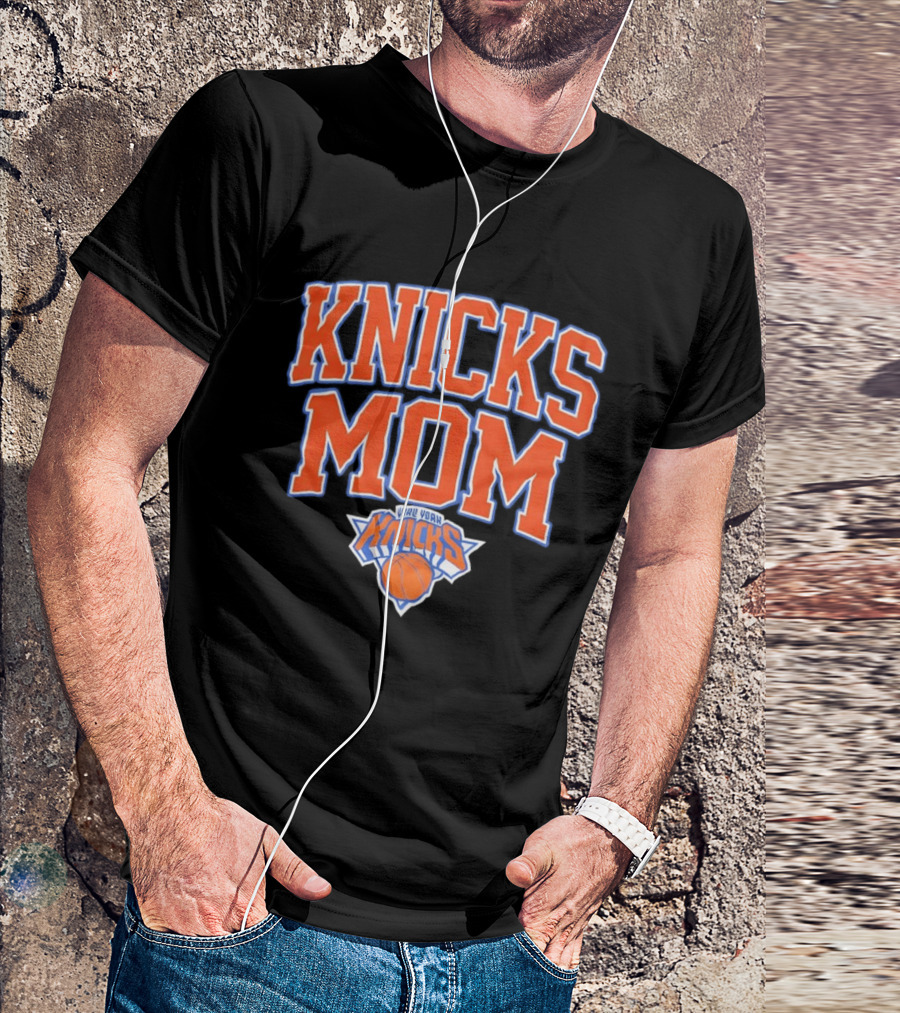 Knicks Mom New York Knicks Basketball T-Shirt