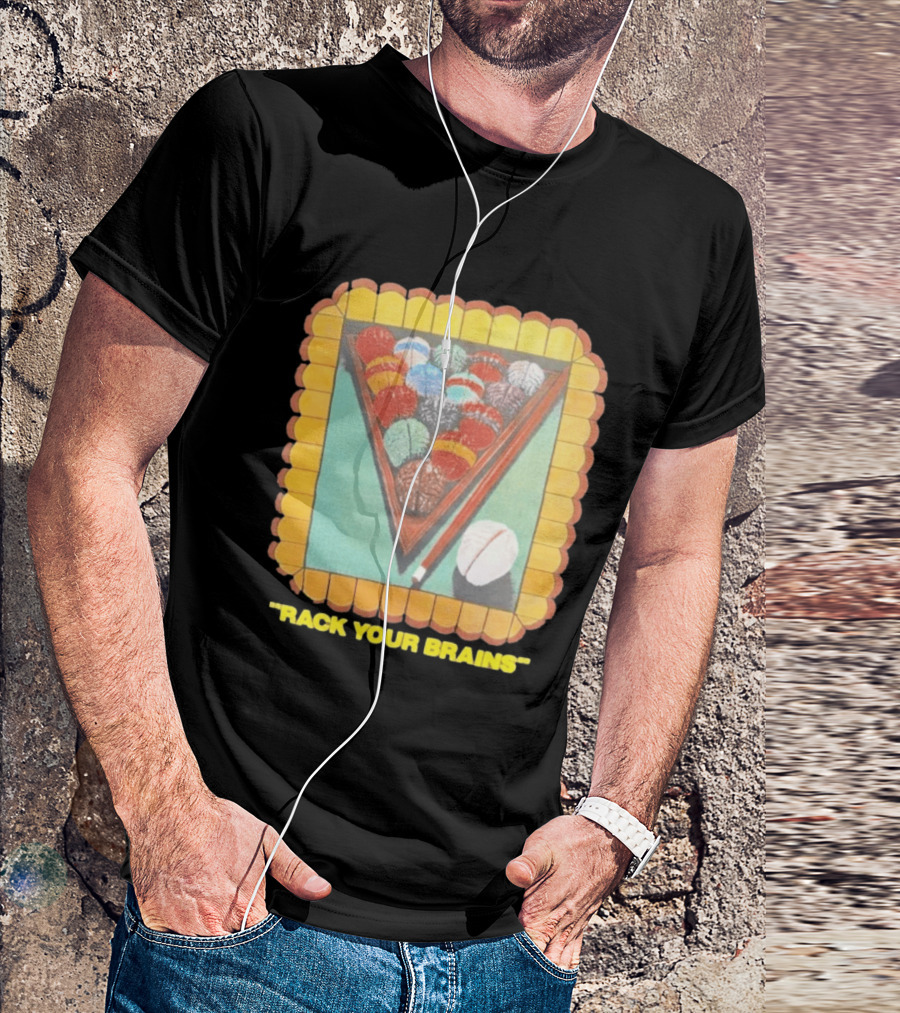 Rack Your Brains Pool Billiards Pun With Brain Balls T-Shirt