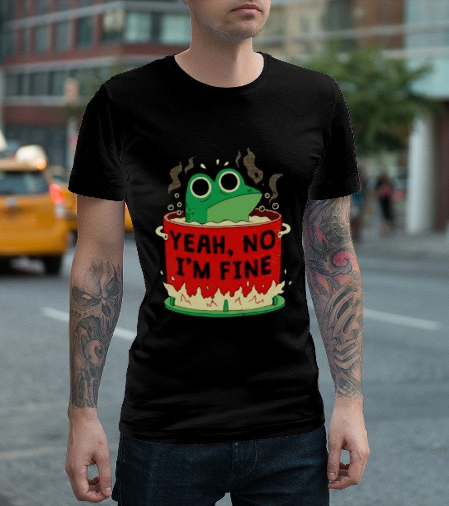 Frog In The Pot Yeah No I'm Fine Steaming Hot Tub Sarcasm T-Shirt