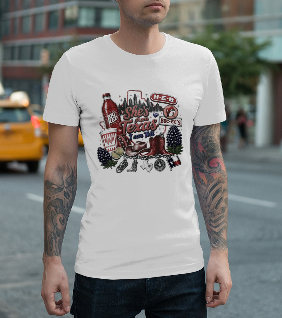 She's From Texas I Can Tell Big Red Whataburger H E B Buc Ee's Bluebonnet Cowboy Boots T-Shirt