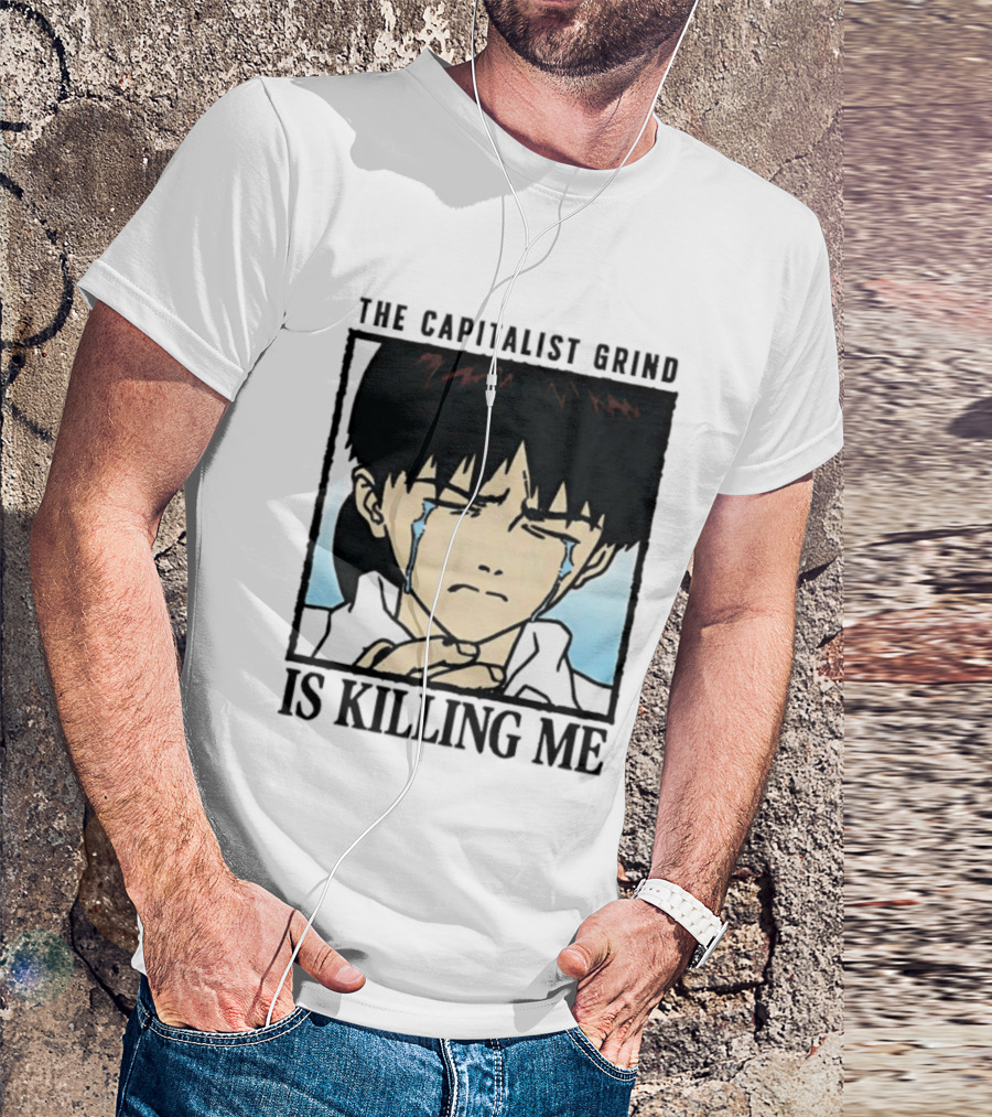 Shinji Ikari The Capitalist Grind Is Killing Me Neon Genesis Evangelion T-Shirt
