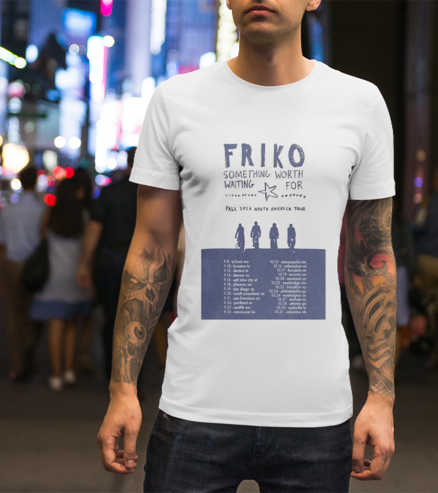 Friko Something Worth Waiting For 2026 North America Tour Dates And Cities T-Shirt