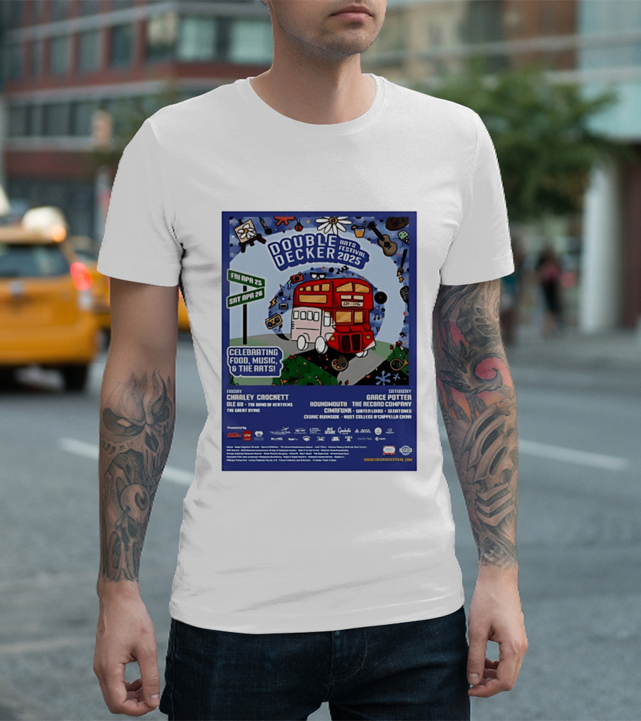 Double Decker Arts Festival 2025 Celebrating Food Music April 25 26 Charley Crockett Grace Potter Cedric Burnside T-Shirt