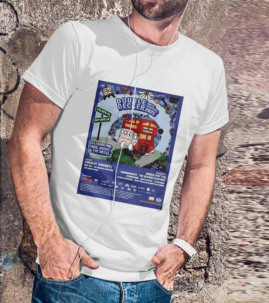 Double Decker Arts Festival 2025 Celebrating Food Music April 25 26 Charley Crockett Grace Potter Cedric Burnside T-Shirt