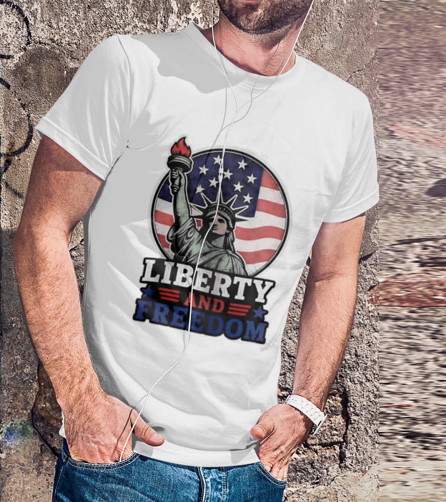 Liberty And Freedom Statue Of Liberty USA Flag Stars T-Shirt