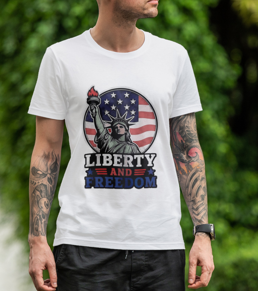 Liberty And Freedom Statue Of Liberty USA Flag Stars T-Shirt