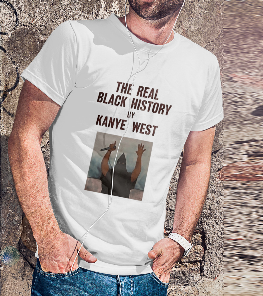 The Real Black History By Kanye West Mic Hands Up T-Shirt
