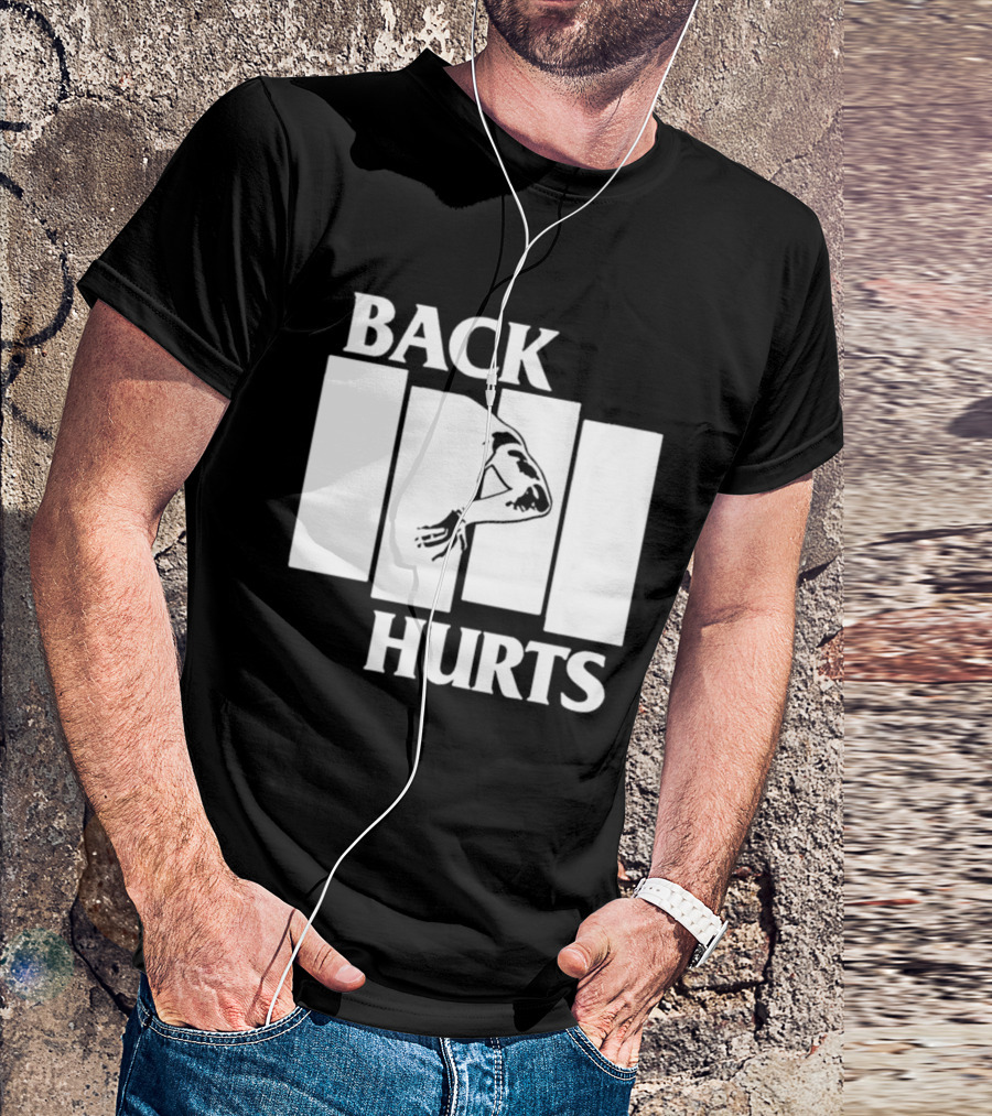 Back Hurts Black Flag T-Shirt