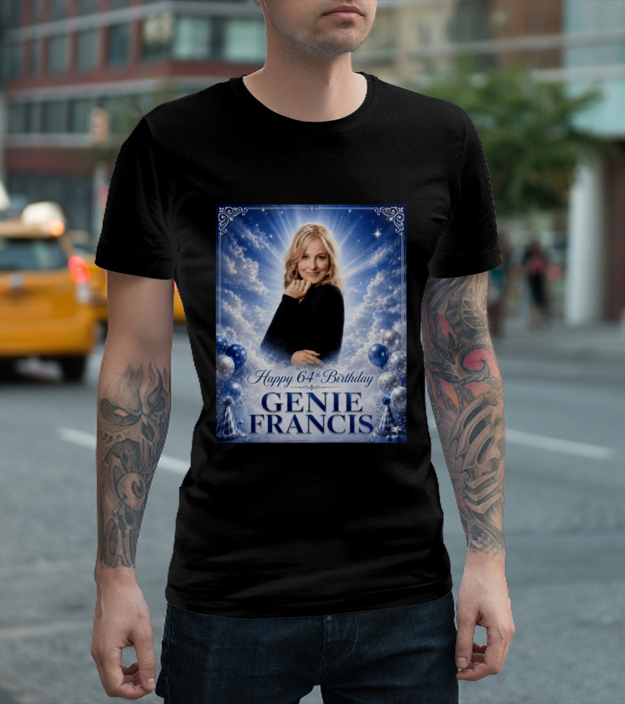 Happy 64th Birthday Genie Francis T-Shirt