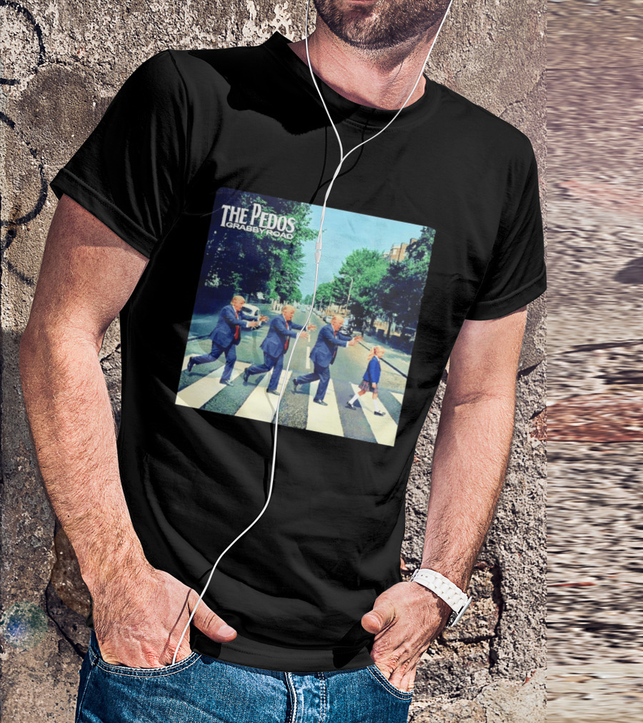 The Pedos Grabby Road Trump Chasing A Girl T-Shirt