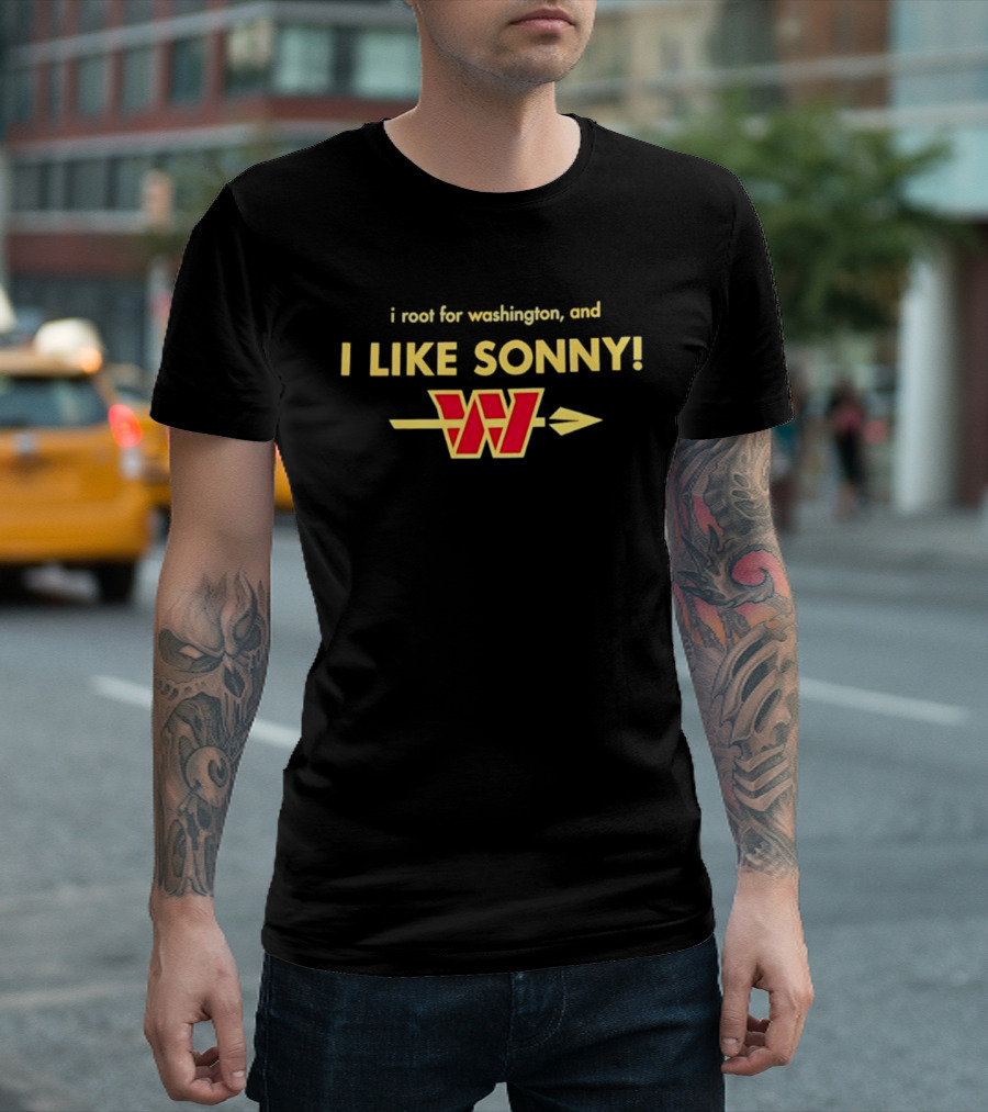Washington Commanders I Like Sonny I Root For Washington T-Shirt