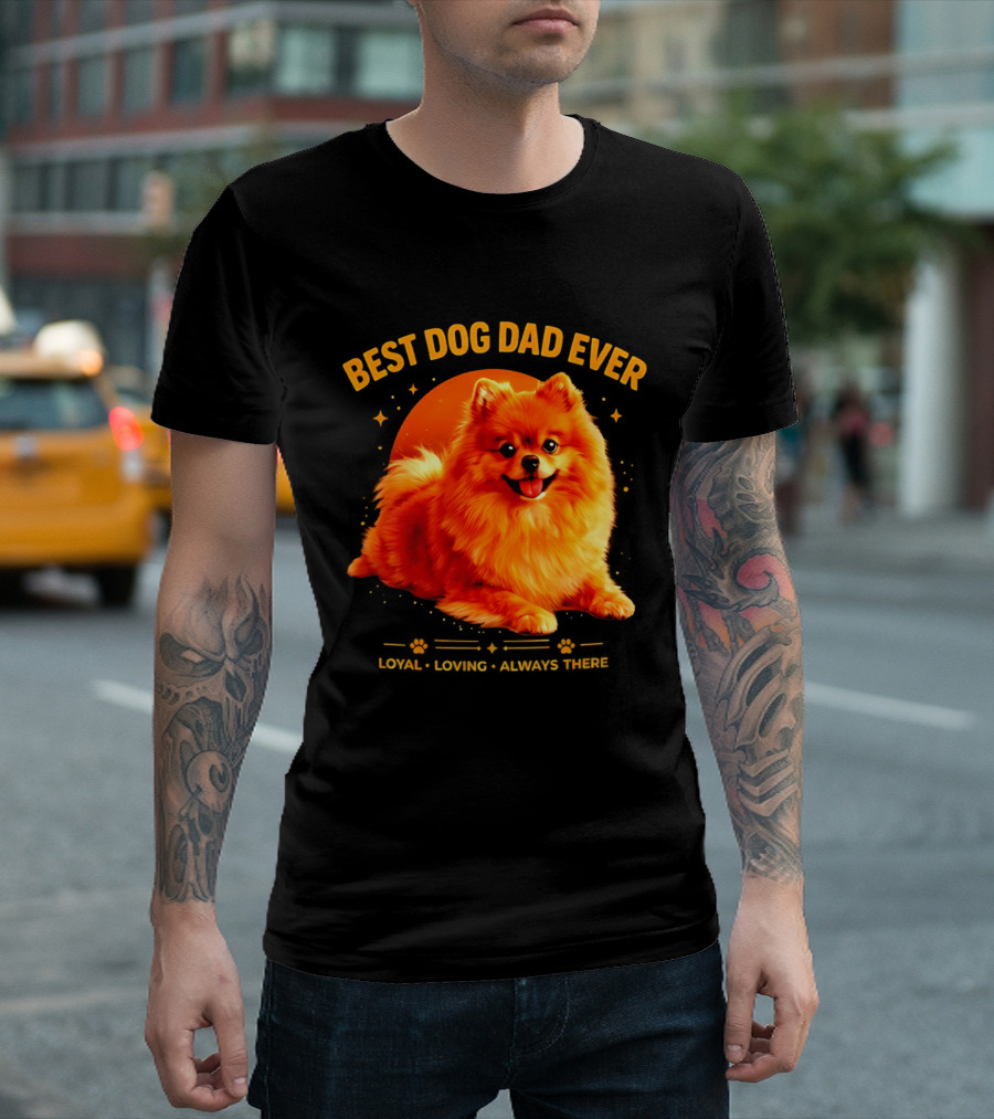 Best Dog Dad Ever Loyal Loving Always There T-Shirt
