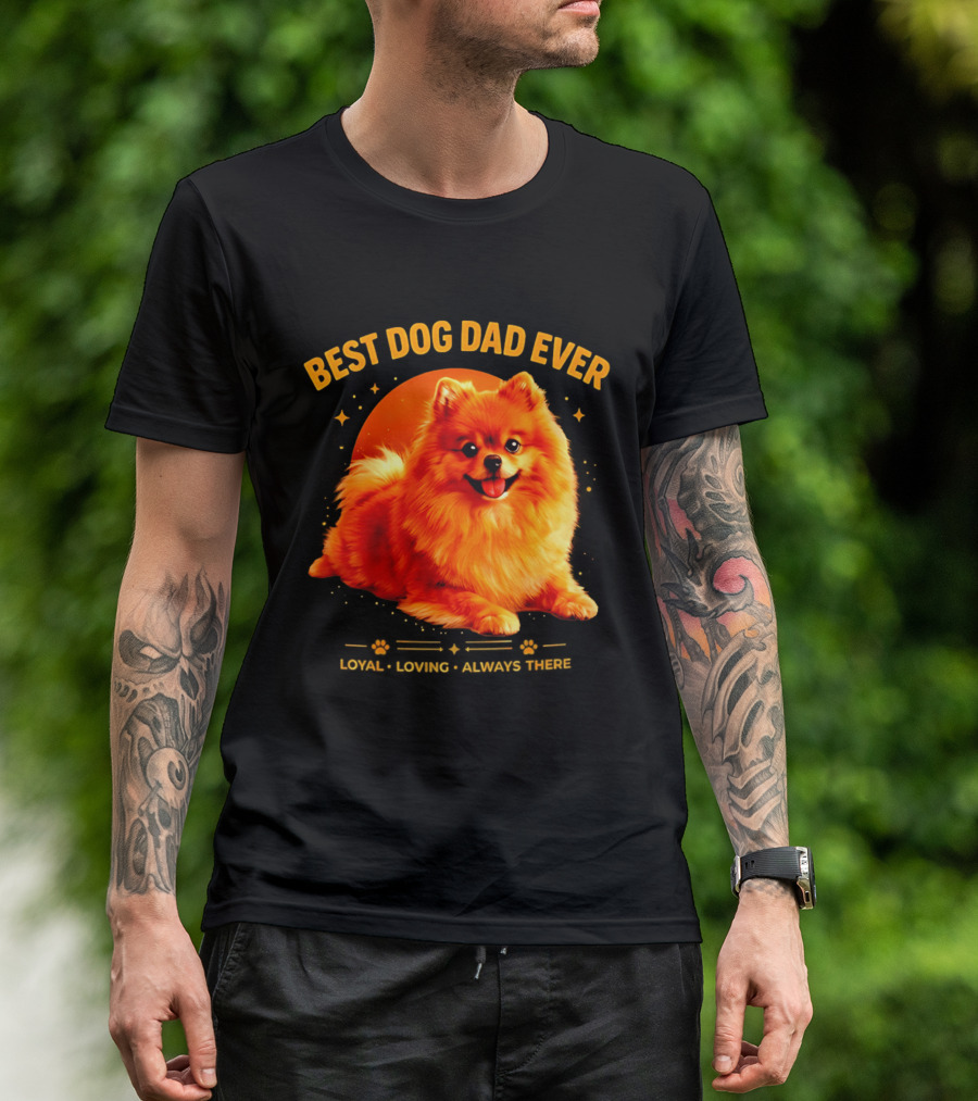 Best Dog Dad Ever Loyal Loving Always There T-Shirt