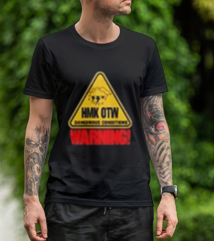 HMK OTW Dangerous Conditions Warning T-Shirt