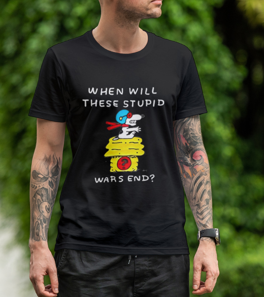 Snoopy When Will These Stupid Wars End Peanuts Woodstock Flying Ace T-Shirt