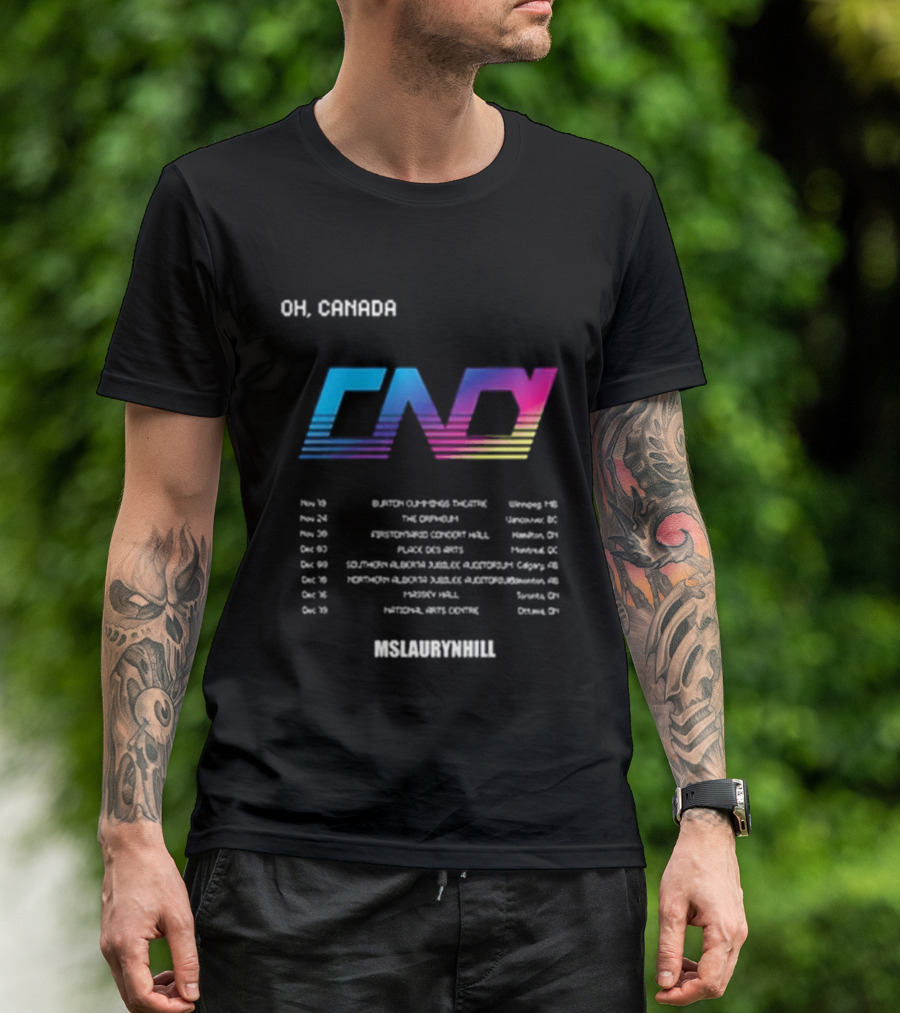 Ms Lauryn Hill Artist In Residence Oh Canada Mlh Cnd Tour Dates T-Shirt