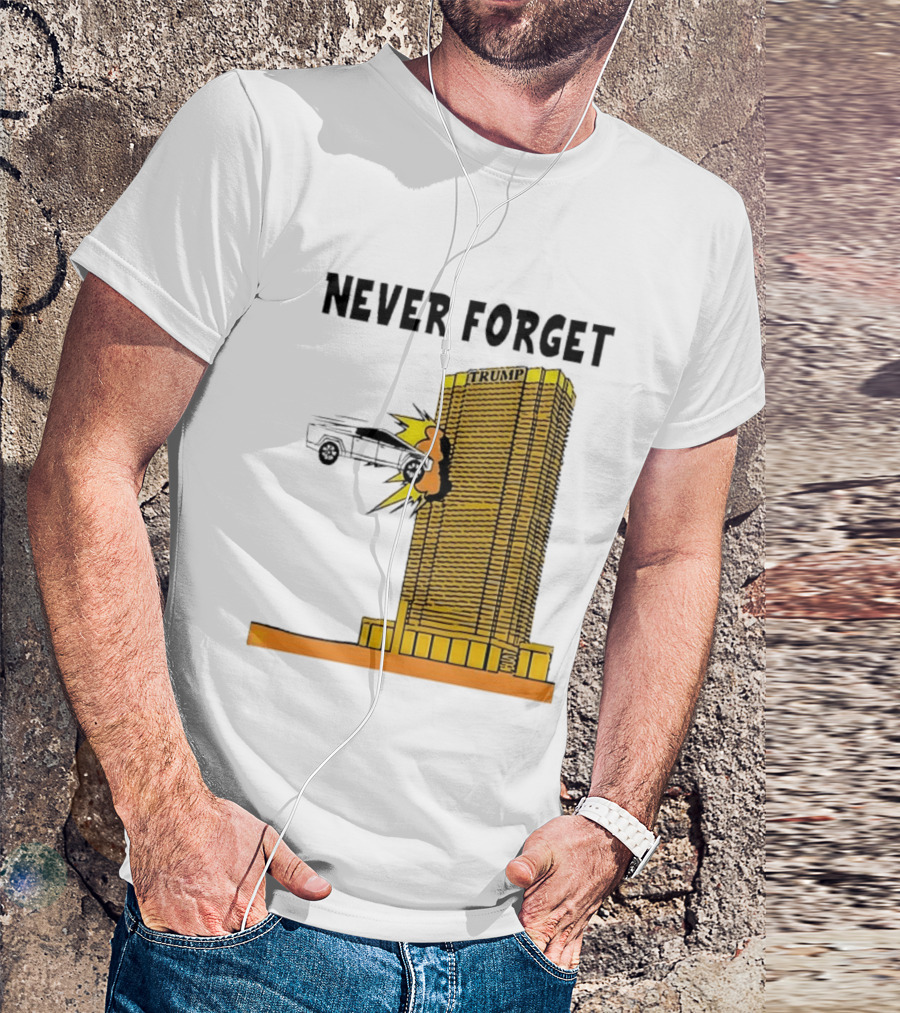 Never Forget Trump Tower Tesla Crash T-Shirt