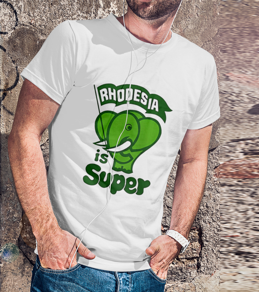 Rhodesia Elephant Green Is Super T-Shirt